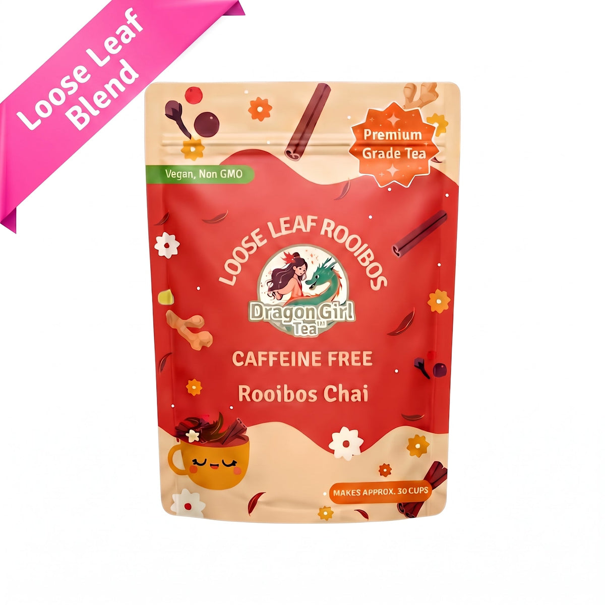 Dragon Girl Tea Caffeine-Free Rooibos Chai pouch — premium loose-leaf rooibos blend with cinnamon and spice artwork; vegan, non-GMO. Pink 'Loose Leaf Blend' corner banner; makes approx. 30 cups.